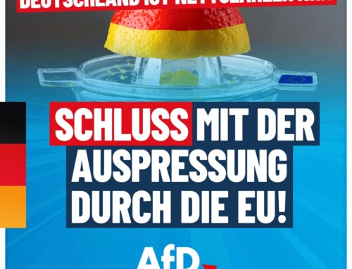 Deutschland ist Nettozahler Nr. 1: Schluss mit der Auspressung durch die EU!